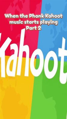 Who Made the Kahoot Music: A Journey into the World of Kahoot Music Creativity